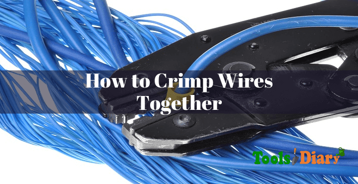 How to Crimp Wires Together